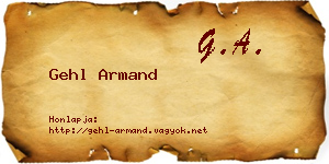 Gehl Armand névjegykártya